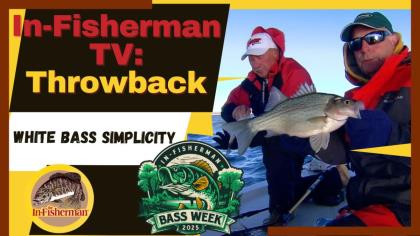 In-Fisherman Classics: White Bass Simplicity